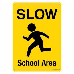 Safety Sign Store Slow: School Area Sign Board, PS503-A4PC-01