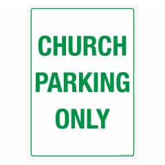Safety Sign Store Church Parking only Sign Board, GS506-A4V-01
