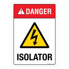 Safety Sign Store Danger: Isolator Sign Board, SS311-A4AL-01