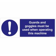 Safety Sign Store Guards & Goggles must be Used When Operating this Machine Sign Board, FS636-1029PC-01