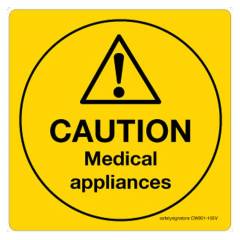Safety Sign Store Caution: Medical Appliances Sign Board, CW801-210V-01, (Pack of 5)